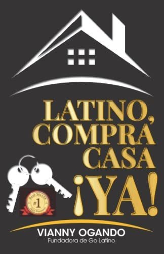 Libro : Latino, Compra Casa Ya - Ogando, Vianny 