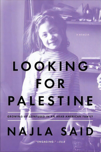 Looking For Palestine, De Najla Said. Editorial Penguin Putnam Inc, Tapa Blanda En Inglés