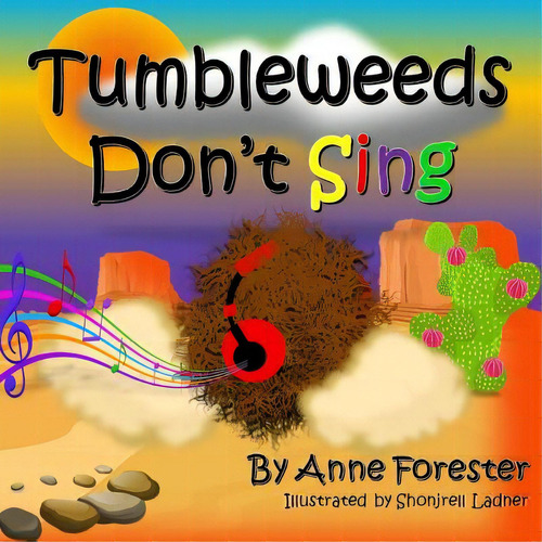 Tumbleweeds Don't Sing, De Forester, Anne. Editorial Lulu Pr, Tapa Blanda En Inglés