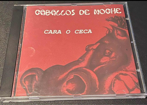 Caballos De Noche - Cara O Ceca (cd)