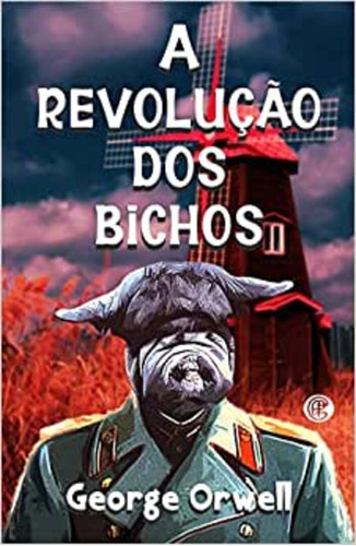A revolução dos bichos: + marcador de páginas, de Orwell, George. Editora IBC - Instituto Brasileiro de Cultura Ltda, capa mole em português, 2021