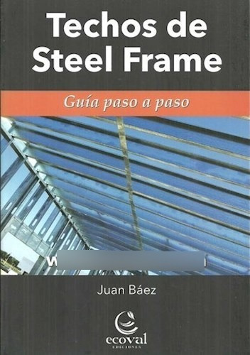 Techos De Steel Frame - Baez Juan