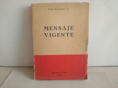 Mensaje Vigente.  Sergio Recabarren  1964