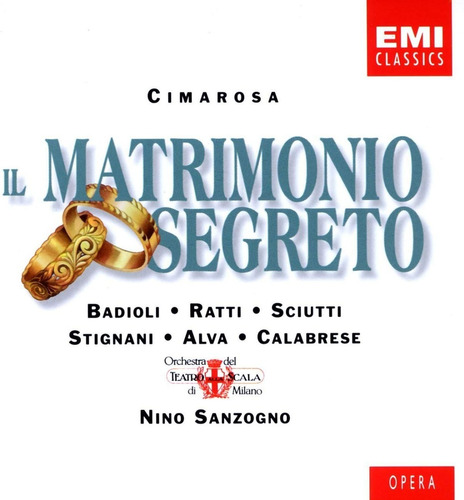 Cimarosa -  El Matrimonio Secreto - Sciutti Sanzogno  2 Cds.