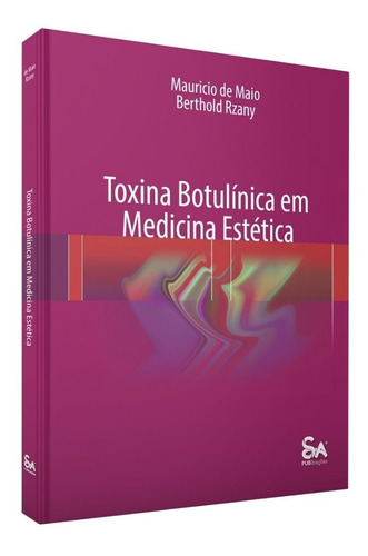 Livro: Toxina Botulínica Em Medicina Estética, De Maio