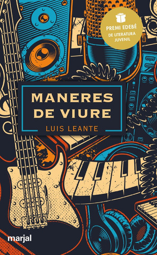 Maneres De Viure: Premi Edebãâ De Literatura Juvenil 2020, De Leante Chacón, Luis. Editorial Marjal, Tapa Blanda En Español