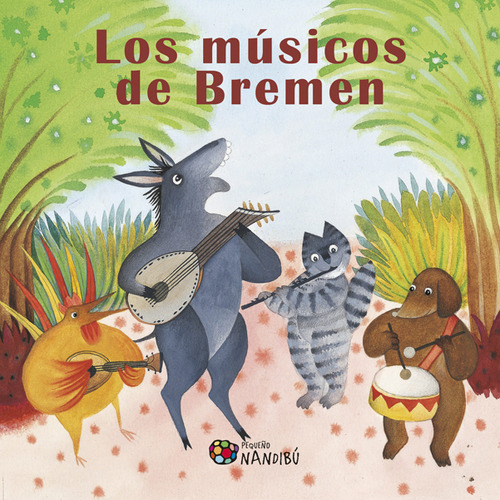 Cuento-juego: Los músicos de Bremen, de Nicoletta Codignola. Serie 8497436724, vol. 1. Editorial Ediciones Gaviota, tapa blanda, edición 2015 en español, 2015