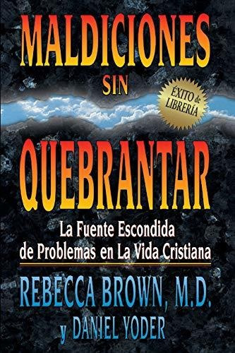 Maldiciones Sin Quebrantar - Rebecca Brown