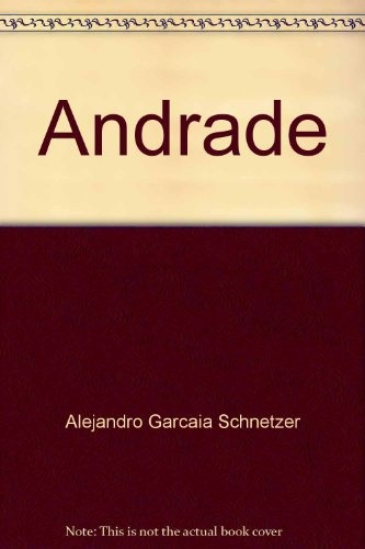 Andrade - Alejandro García Schnetzer