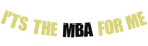 It's The Mba For Me Para Decoracion Graduacion Maestra 2023