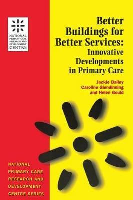 Libro Better Buildings For Better Services - Jackie Bailey