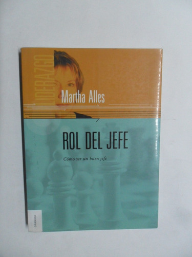 Rol De Jefe - Martha Alles - Granica - Muy Buen Estado