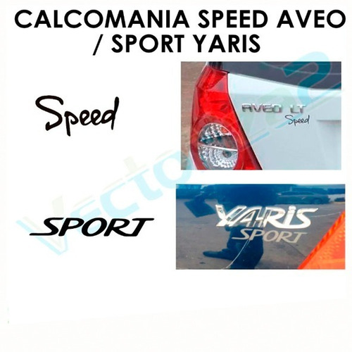 Calcomania Aveo Speed Y Yaris Sport
