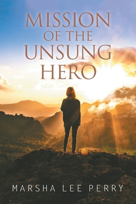 Libro Mission Of The Unsung Hero - Perry, Marsha Lee