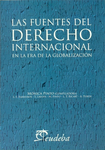 Las Fuentes Del Derecho Internacional En La Era De La Glogal