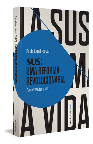 Libro Sus: Uma Reforma Revolucionaria De Narvai Paulo Capel