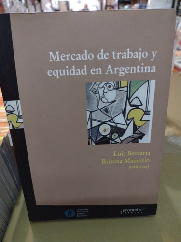 Mercado De Trabajo Y Equidad En Argentina Luis Beccaría