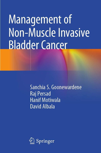 Libro:  Management Of Non-muscle Invasive Bladder Cancer