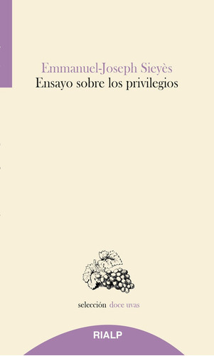 Ensayo sobre los privilegios, de Sieyès, Emmanuel-Joseph. Editorial Ediciones Rialp, S.A., tapa blanda en español