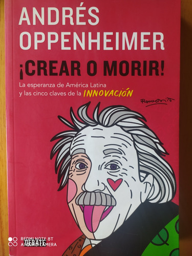 Crear O Morir / Andrés Oppenheimer / Como Nuevo