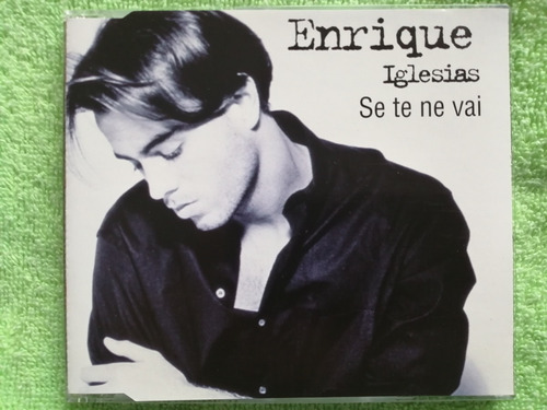 Eam Cd Single Enrique Iglesias Se Te Ne Vai 1996 En Italiano