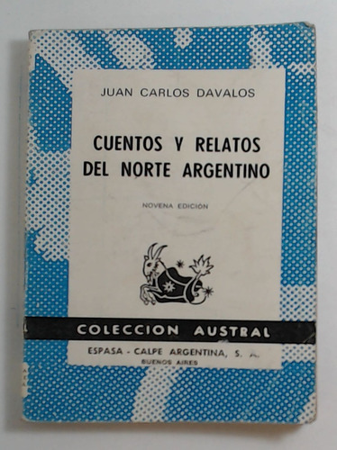 Cuentos Y Relatos Del Norte Argentino - Davalos, Juan Carlos