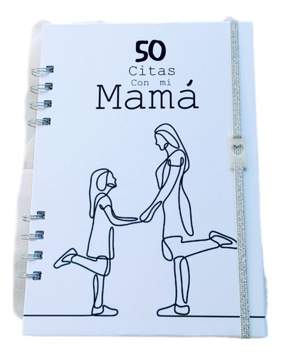 Libro Agenda 50 Citas Con Mamá . Libro De Actividades 