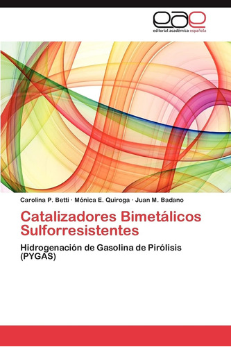 Libro: Catalizadores Bimetálicos Sulforresistentes: Hidrogen