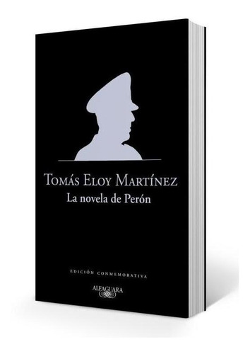 La Novela De Perón - Ed.conmemorativa