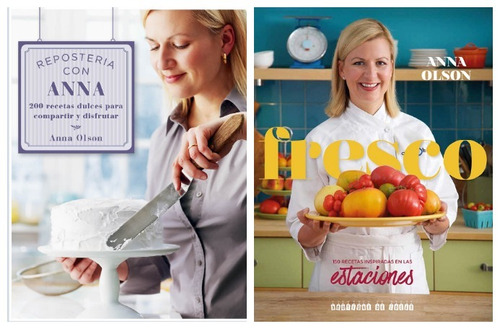 Reposteria Con Anna Olson + Frescos - 2 Libros Boutique 