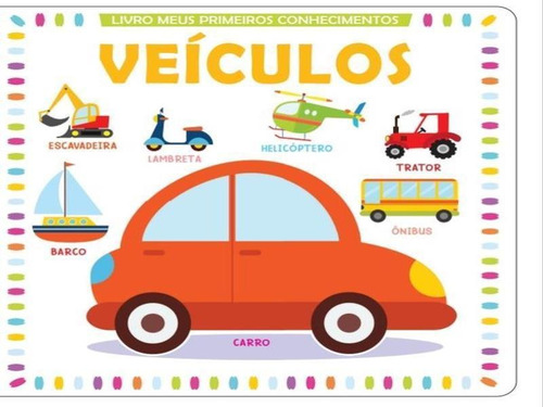 Meus Primeiros Conhecimentos: Veículos, De On Line Editora. Editorial Online, Capa Mole, Edição 2022-07-07 00:00:00 Em Português