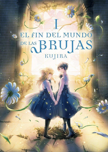 Libro El Fin Del Mundo De Las Brujas 1 - Kujira