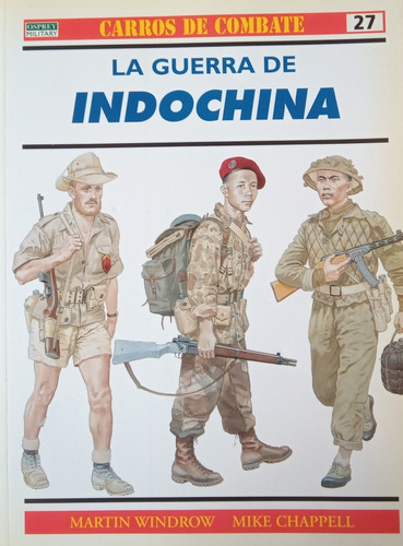 La Guerra De Indochina - M. Windrow - Osprey 