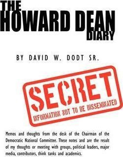 The Howard Dean Diary - David W. Dodt Sr. (paperback)