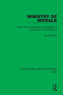 Libro Ministry Of Morale: Home Front Morale And The Minis...
