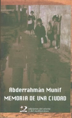 Libro Memoria De Una Ciudad - Munif, Abderrahmã¡n