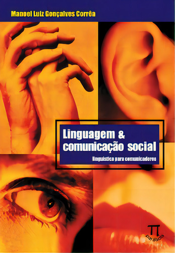 Linguagem & Comunicação Social. Linguística Para Comunicadores, De Corrêa G.. Editora Parábola Editorial Em Português