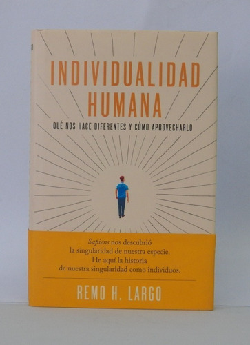 Libros Individualidad Humana/ Remo Largo/ Desarrollo Humano