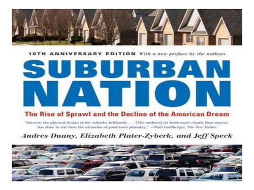 Suburban Nation - Jeff Speck, Andres Duany, Elizabeth . Eb10