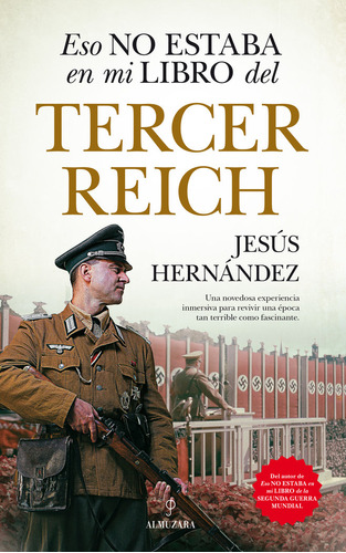 Eso No Estaba En Mi Libro Del Tercer Reich - Hernandez,jesus