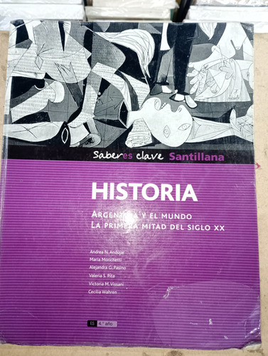 Historia 4 Argentina Y Mundo 1° Mitad S Xx Saberes Clave 