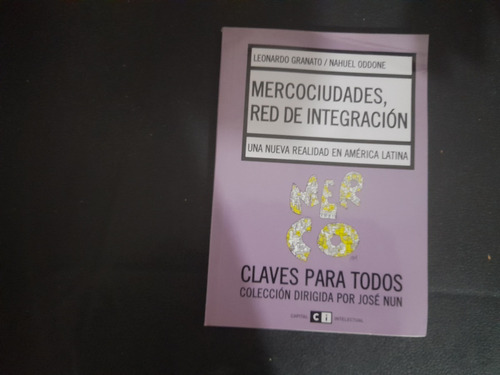 Mercociudades Red De Integracion Granato Y Oddone