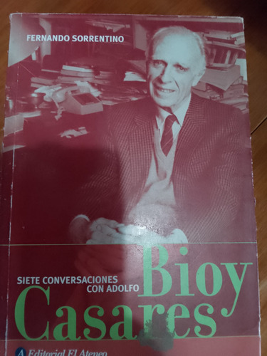 Adolfo Bioy Casares-siete Conversaciones