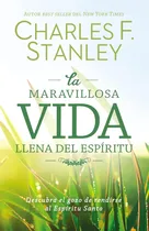 Comprar Libro: La Maravillosa Vida Llena Del Espíritu: Descubra El G
