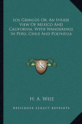 Libro Los Gringos Or, An Inside View Of Mexico And Califo...