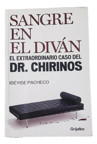 Libro Sangre En El Diván Caso Dr. Chirinos - Ibéyise Pacheco