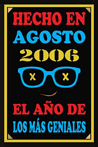 Hecho En Agosto 2006 El Año De Los Mas Geniales: Libro De Vi