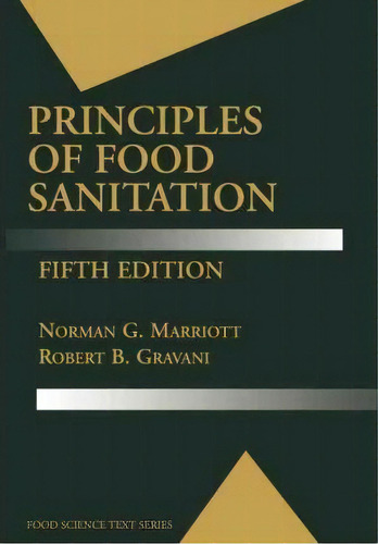Principles Of Food Sanitation, De Norman G. Marriott. Editorial Springer-verlag New York Inc., Tapa Blanda En Inglés