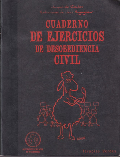 Cuadernos De Ejercicio De Desobediencia Civil 