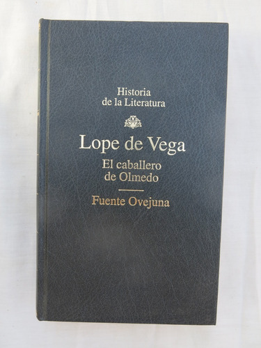 Lope De Vega - El Caballero De Olmedo - Fuente Ovejuna